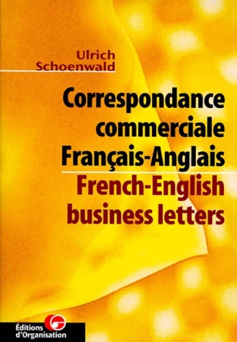 Livrenpoche : Correspondance commerciale Français-Anglais / French-English Business Letters - Ulrich Schoenwald - Livre