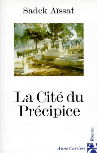 Livrenpoche : La Cité du précipice - S. Aissat - Livre