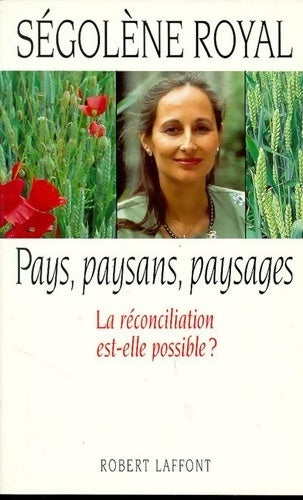 Livrenpoche : Pays paysans paysages - Ségolène Royal - Livre