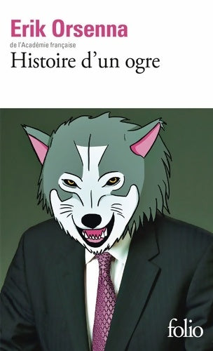 Livrenpoche : Histoire d'un ogre - Erik Orsenna - Livre