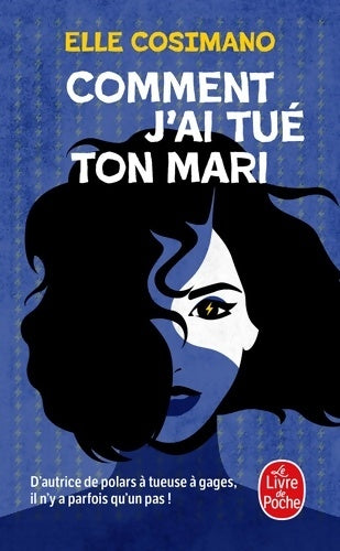 Livrenpoche : Comment j'ai tué ton mari - Elle Cosimano - Livre