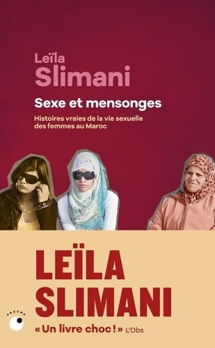 Livrenpoche : Sexe et mensonges - Histoires vraies de la vie sexuelle des femmes au Maroc - Leïla Slimani - Livre