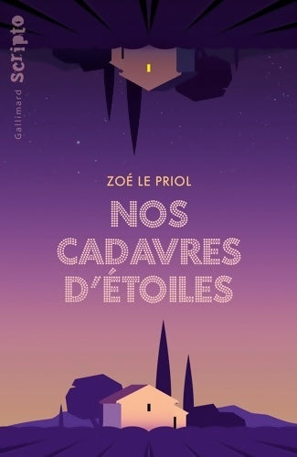 Livrenpoche : Nos cadavres d'étoiles - Zoé Le Priol - Livre
