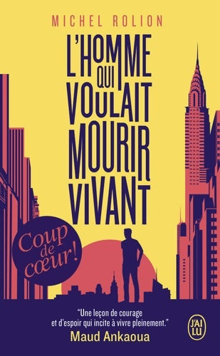 Livrenpoche : L'homme qui voulait mourir vivant - Michel Rolion - Livre