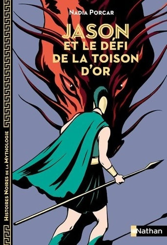 Livrenpoche : Jason et le défi de la toison d'or - Histoires noires de la Mythologie - Dès 12 ans - Marie-Thérèse Davidson - Livre