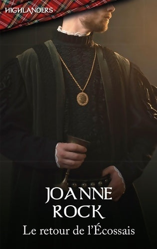 Livrenpoche : Le retour de l'Ecossais - Joanne Rock - Livre