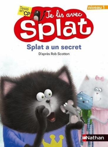 Livrenpoche : Splat a un secret - niveau 1 - Premières lectures dès 6 ans - Rob Scotton - Livre
