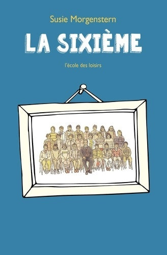 Livrenpoche : La sixième - Susie Morgenstern - Livre