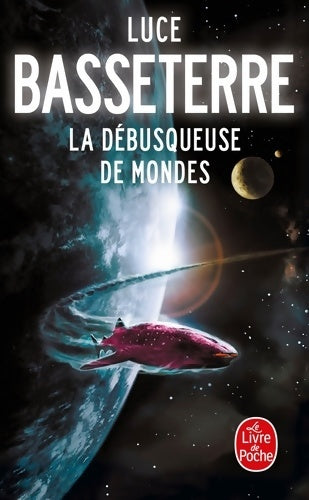Livrenpoche : La Débusqueuse de mondes - Luce Basseterre - Livre
