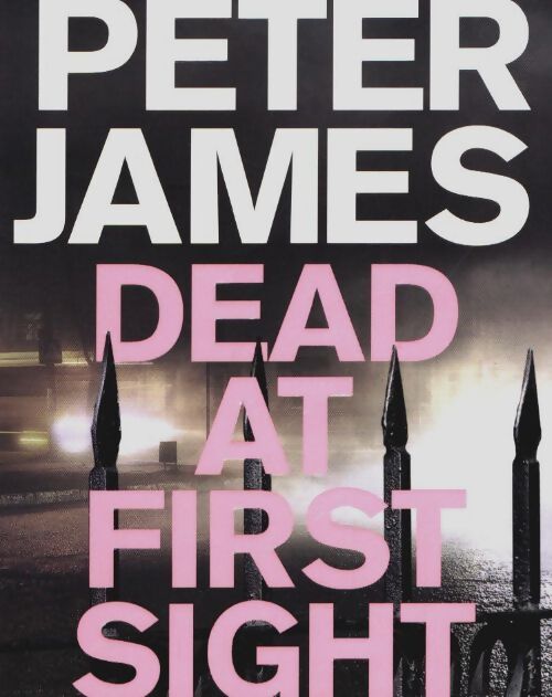 Livrenpoche : Dead at first sight - Peter James - Livre