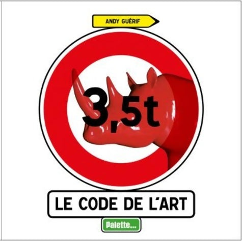 Livrenpoche : Le Code de l'art - Andy Guerif - Livre