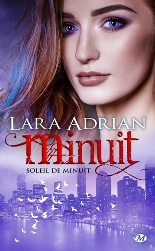 Livrenpoche : Minuit : Soleil de minuit - Lara Adrian - Livre