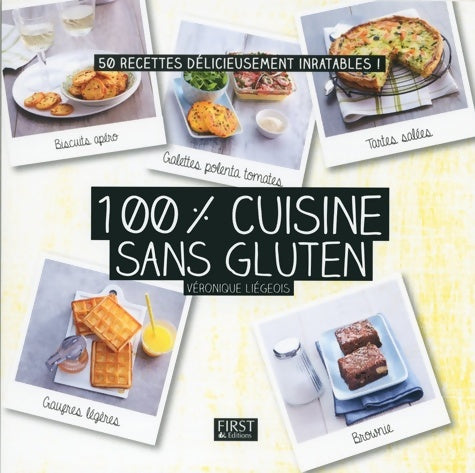 Livrenpoche : 100 % cuisine sans gluten - Véronique Liégeois - Livre