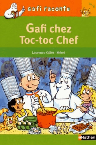 Livrenpoche : Gafi chez Toc-toc Chef - Laurence Gillot - Livre