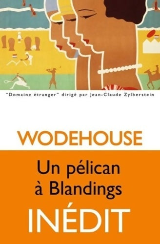 Livrenpoche : Un Pélican à Blandings - Pelham Grenville Wodehouse - Livre