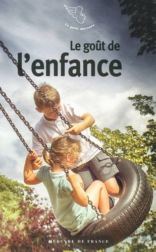 Livrenpoche : Le goût de l?enfance - Collectif - Livre