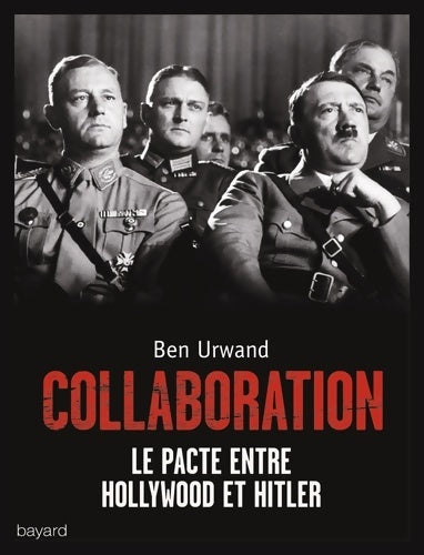 Livrenpoche : Collaboration : Le pacte d'Hollywood avec Hitler - Ben Urwand - Livre