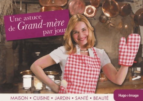 Livrenpoche : Une astuce de grand-mère par jour 2014 - Collectif - Livre