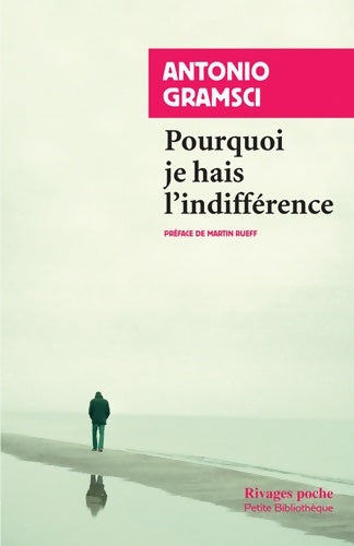 Livrenpoche : Pourquoi je hais l'indifférence - Antonio Gramsci - Livre