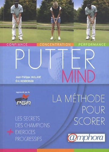 Livrenpoche : Putter mind : La méthode pour scorer - Jean-Philippe Vaillant - Livre