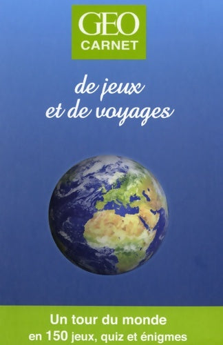 Livrenpoche : GEO CARNET DE JEUX ET DE VOYAGES - Collectif - Livre