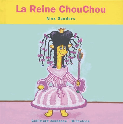 Livrenpoche : LA REINE CHOUCHOU - Alex Sanders - Livre