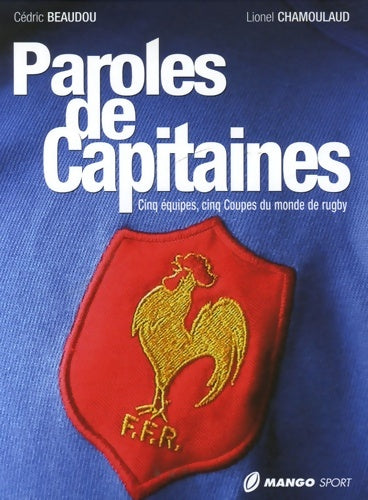 Livrenpoche : Paroles de capitaines - Cédric Beaudou - Livre