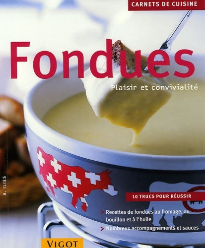 Livrenpoche : Fondues : Plaisir et convivialité - Angelika Ilies - Livre