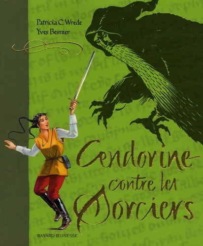 Livrenpoche : Cendorine contre les sorciers - Patricia Wrede - Livre