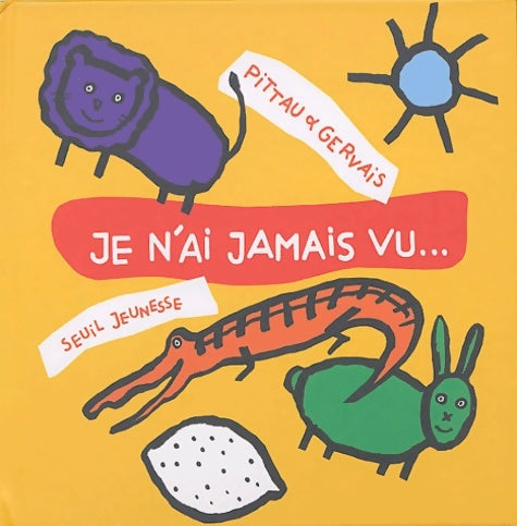 Livrenpoche : Je n'ai jamais vu... - Gervais Pittau - Livre