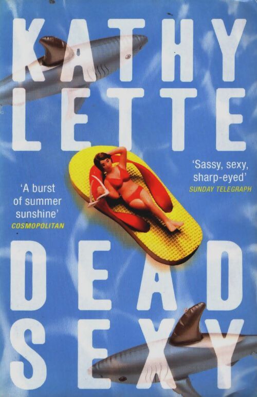 Livrenpoche : Dead sexy - Kathy Lette - Livre