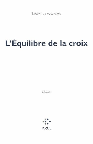Livrenpoche : L'Équilibre de la croix - Valère Novarina - Livre