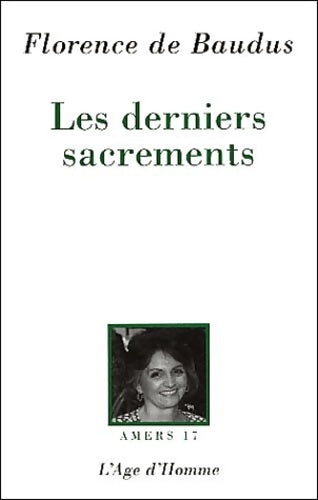 Livrenpoche : Les Derniers sacrements - Florence De Baudus - Livre