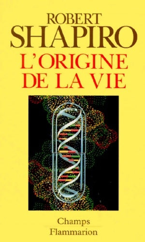 Livrenpoche : L'Origine de la vie. Le sceptique et le gourou - Robert Shapiro - Livre