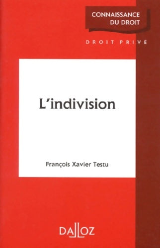 Livrenpoche : L'indivision - François-Xavier Testu - Livre