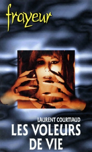 Livrenpoche : Les voleurs de vie - L. Courtiaud - Livre