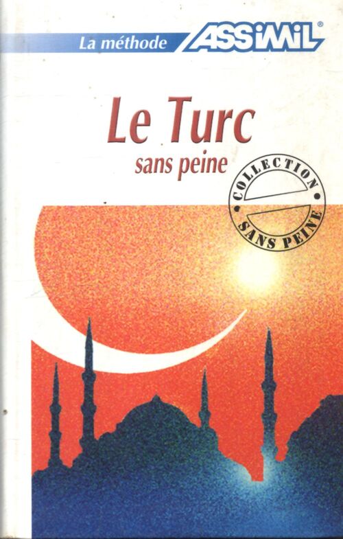 Le turc sans peine - Dominique Halbout - Livre