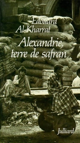 Livrenpoche : Alexandrie terre de safran - Edouard Al Kharrat - Livre