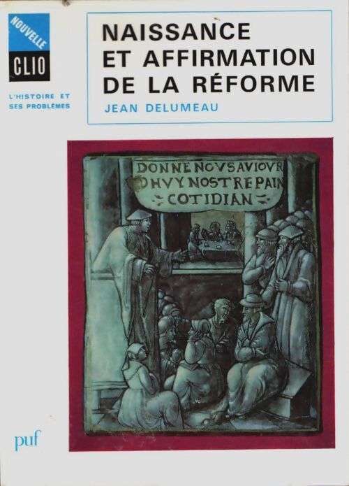 Livrenpoche : Naissance et affirmation de la réforme - Jean Delumeau - Livre
