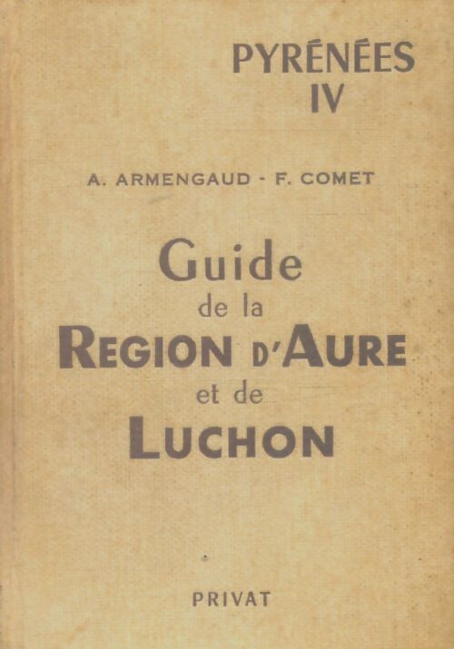 Livrenpoche : Guide de la région d'Aure et de Luchon - A. Armengaud - Livre