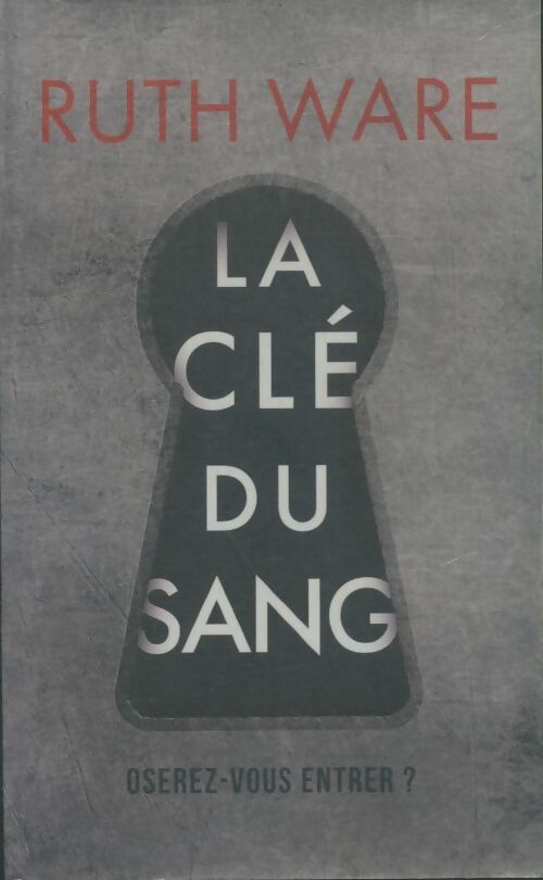 Livrenpoche : La clé du sang - Ruth Ware - Livre