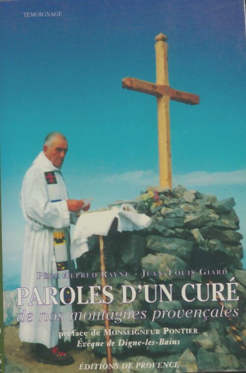 Livrenpoche : Paroles d'un curé de nos montagnes provençales - Père Alfred Rayne - Livre
