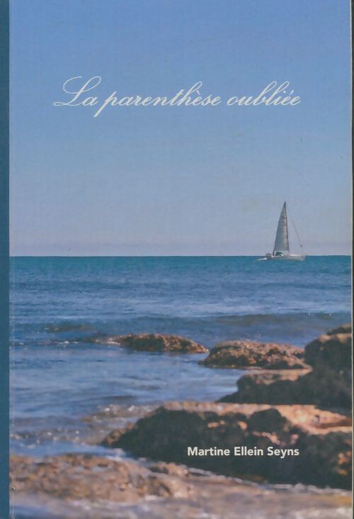 Livrenpoche : La parenthèse oubliée - Martine Ellein Seyns - Livre