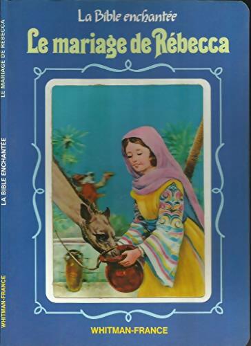 Livrenpoche : Le mariage de Rébecca - Xxx - Livre