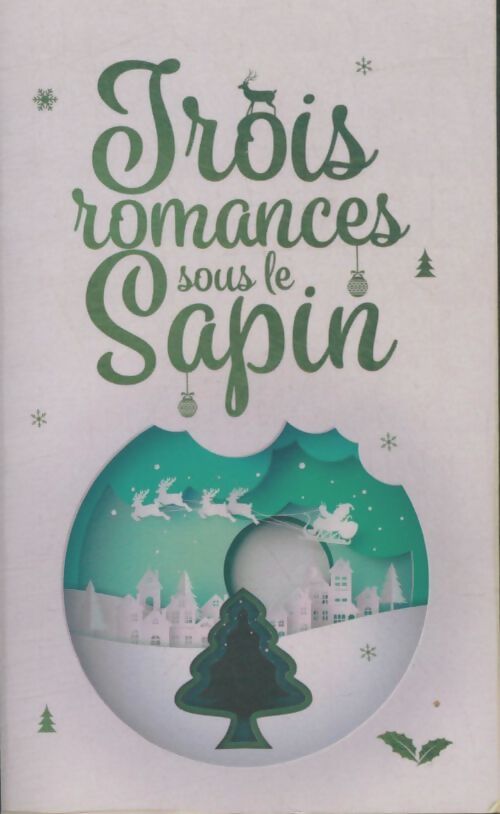 Livrenpoche : Trois romances sous le sapin - Stéphanie Pradier - Livre