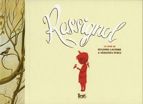 Livrenpoche : Rossignol - Benjamin Lacombe - Livre