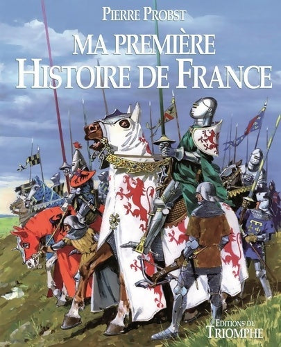 Livrenpoche : Ma première Histoire de France - Guy Lehideux - Livre