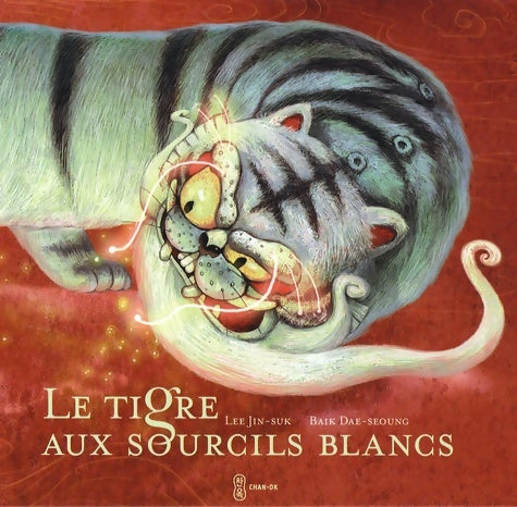 Livrenpoche : Le tigre aux sourcils blancs - Jin-suk Lee - Livre