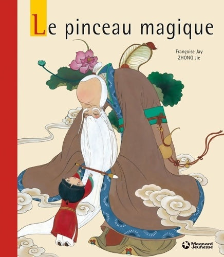 Livrenpoche : Le Pinceau magique - Françoise Jay - Livre