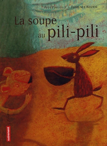 Livrenpoche : La Soupe au pili-pili - Yves Pinguili - Livre
